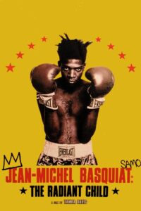 Jean-Michel Basquiat: The Radiant Child 2010 on netflix