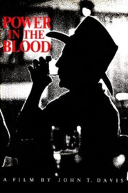 Power in the Blood 1989 on netflix
