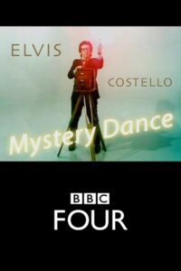 Elvis Costello: Mystery Dance 2013 on netflix