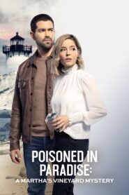 Poisoned in Paradise: A Martha’s Vineyard Mystery 2021 on netflix