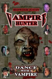 Redwood Justin: Vampire Hunter: Dance with a Vampire 2006 on netflix