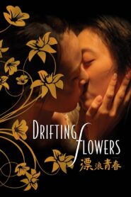 Drifting Flowers 2008 on netflix