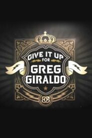 Give It Up for Greg Giraldo 2011 on netflix