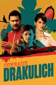 Comrade Drakulich 2019 on netflix