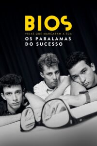 Bios: Os Paralamas do Sucesso 2023 on netflix