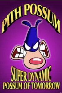 Pith Possum: Super Dynamic Possum of Tomorrow 1995 on netflix