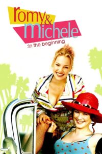 Romy and Michele: In the Beginning 2005 on netflix