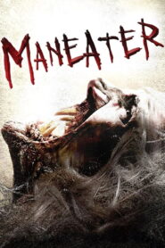 Maneater 2009 on netflix