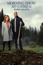 Morning Show Mysteries: Murder Ever After 2021 on netflix