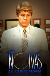 Luz, Câmera, 50 Anos: As Noivas de Copacabana – O Filme 2015 on netflix