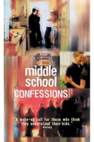Middle School Confessions 2002 on netflix