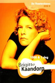 Brigitte Kaandorp: 1000 & 1 Dag 2006 on netflix