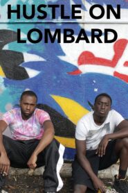 Hustle on Lombard 2020 on netflix