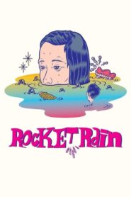 Rocket Rain 2013 on netflix