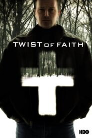 Twist of Faith 2004 on netflix