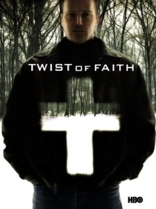 Twist of Faith 2004 on netflix