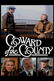 Coward of the County 1981 on netflix