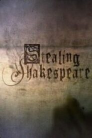 Stealing Shakespeare 2010 on netflix