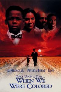Once Upon a Time… When We Were Colored 1996 on netflix