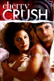 Cherry Crush 2007 on netflix