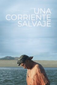 Una corriente salvaje 2018 on netflix
