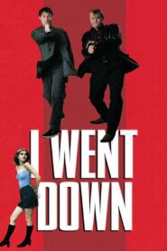 I Went Down 1997 on netflix