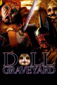 Doll Graveyard 2005 on netflix