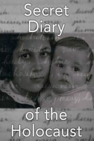 The Secret Diary of the Holocaust 2009 on netflix