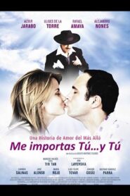 Me importas tú… y tú 2009 on netflix