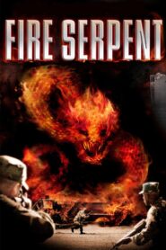 Fire Serpent 2007 on netflix