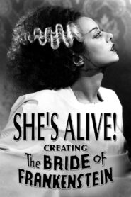 She’s Alive! Creating ‘The Bride of Frankenstein’ 1999 on netflix