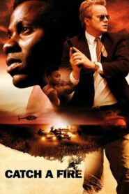 Catch a Fire 2006 on netflix