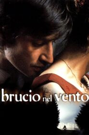 Brucio nel vento 2002 on netflix