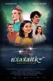 n’x̌ax̌aitkʷ 2022 on netflix