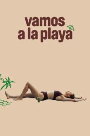 Vamos a la Playa 2023 on netflix