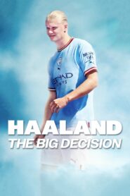 Haaland: The Big Decision 2022 on netflix