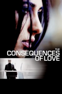 The Consequences of Love 2004 on netflix