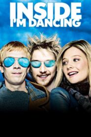 Inside I’m Dancing 2004 on netflix