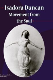 Isadora Duncan: Movement from the Soul 1989 on netflix
