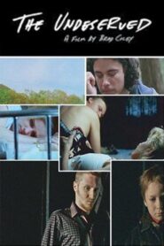 The Undeserved 2004 on netflix
