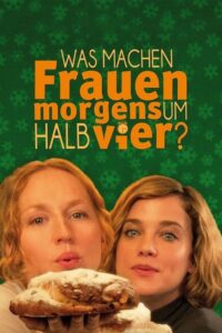 Was machen Frauen morgens um halb vier? 2012 on netflix