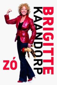 Brigitte Kaandorp: Zó 2012 on netflix