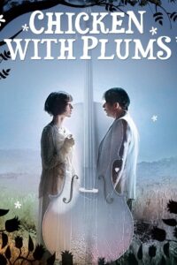 Chicken with Plums 2011 on netflix