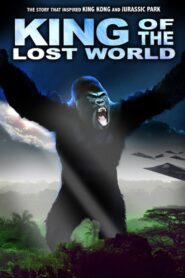 King of the Lost World 2005 on netflix