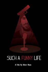 Such a Funny Life 2019 on netflix