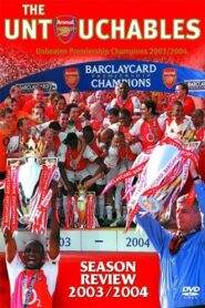 Arsenal Season Review 2003/2004: The Untouchables 2004 on netflix