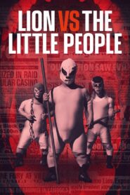 Lion vs The Little People 2022 on netflix