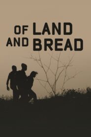 Of Land and Bread 2019 on netflix