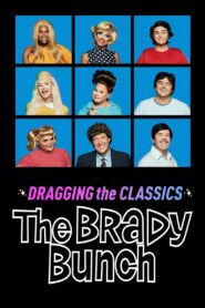 Dragging the Classics: The Brady Bunch 2021 on netflix