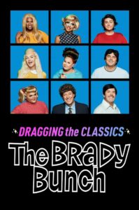 Dragging the Classics: The Brady Bunch 2021 on netflix
